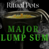 Ritual Pot - Major Lump Sum