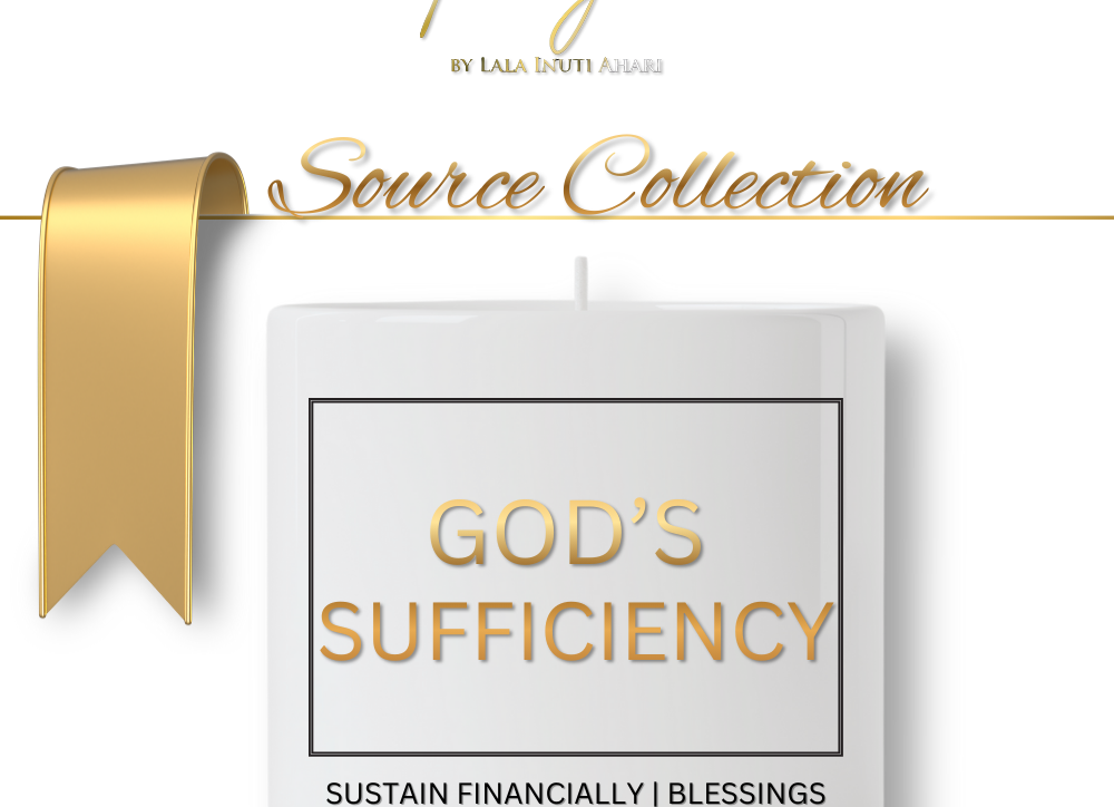 GOD'S Sufficiency - Sustain Financially - Ending Lack 1 GOD'S Sufficiency - Sustain Financially - Ending Lack