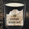 Scenarios - To Expose Someone