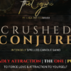 Crushed Conjure - Deadly Attraction - The One - Push